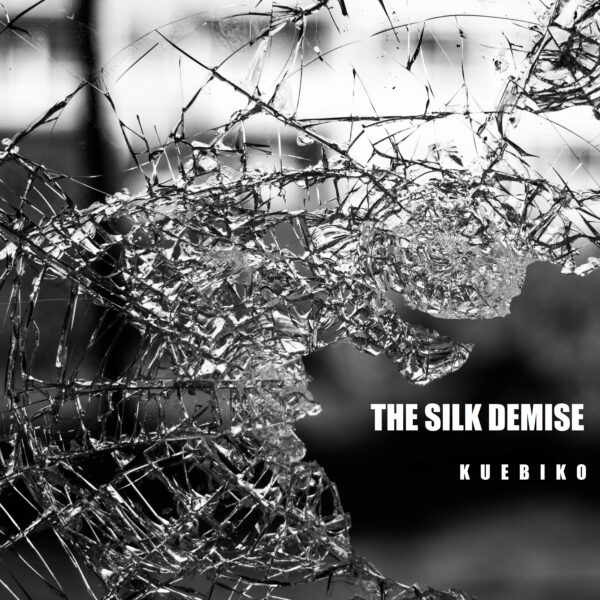 The Silk Demise - Kuebiko